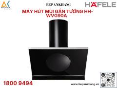 MÁY HÚT MÙI GẮN TƯỜNG HAFELE HH - WVG90A  535.82.203